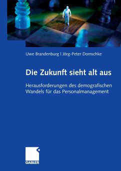 Die Zukunft sieht alt aus (eBook, PDF) - Brandenburg, Uwe; Domschke, Jörg-Peter