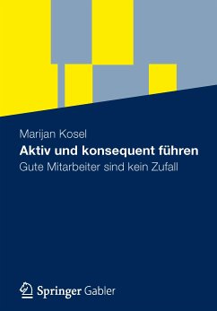 Aktiv und konsequent führen (eBook, PDF) - Kosel, Marijan