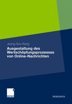 Ausgestaltung des Wertschöpfungsprozesses von Online-Nachrichten (eBook, PDF) - Kang, Jeong-Soo
