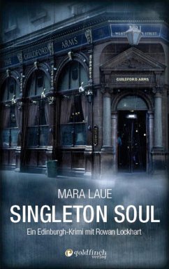 Singleton Soul: Ein Edinburgh-Krimi mit Rowan Lockhart Mara Laue Author