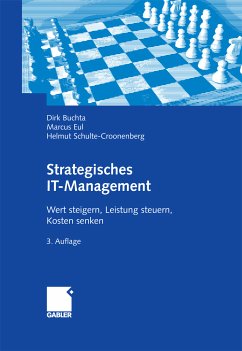Strategisches IT-Management (eBook, PDF) - Buchta, Dirk; Eul, Marcus; Schulte-Croonenberg, Helmut