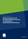 Strukturwandel und Konzentrationsprozesse im deutschen Hypothekenbankwesen (eBook, PDF)