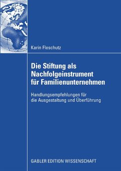 Die Stiftung als Nachfolgeinstrument für Familienunternehmen (eBook, PDF) - Fleschutz, Karin