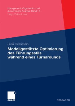 Modellgestütze Optimierung des Führungsstils während eines Turnarounds (eBook, PDF) - Hornstein, Julia