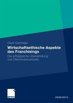 Wirtschaftsethische Aspekte des Franchisings (eBook, PDF) - Garmaier, Gerd