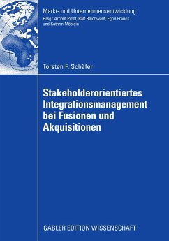 Stakeholderorientiertes Integrationsmanagement bei Fusionen und Akquisitionen (eBook, PDF) - Schäfer, Torsten F.