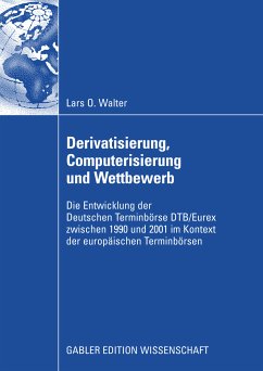 Derivatisierung, Computerisierung und Wettbewerb (eBook, PDF) - Walter, Lars