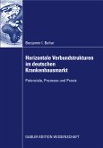 Horizontale Verbundstrukturen im deutschen Krankenhausmarkt (eBook, PDF)