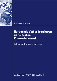 Horizontale Verbundstrukturen im deutschen Krankenhausmarkt (eBook, PDF) - Behar, Benjamin Isaak