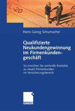 Qualifizierte Neukundengewinnung im Firmenkundengeschäft (eBook, PDF) - Schumacher, Hans-Georg