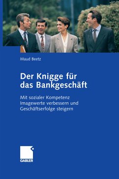 Der Knigge für das Bankgeschäft (eBook, PDF) - Beetz, Maud