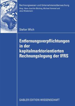 Entfernungsverpflichtungen in der kapitalmarktorientierten Rechnungslegung der IFRS (eBook, PDF) - Wich, Stefan
