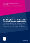 Die Fähigkeit des Fortschritts im Strategischen Management (eBook, PDF)