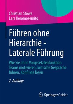 Führen ohne Hierarchie - Laterale Führung (eBook, PDF) - Stöwe, Christian; Keromosemito, Lara