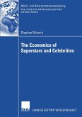 The Economics of Superstars and Celebrities (eBook, PDF)