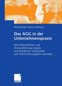 Das AGG in der Unternehmenspraxis (eBook, PDF) - Rühl, Monika; Hoffmann, Jochen