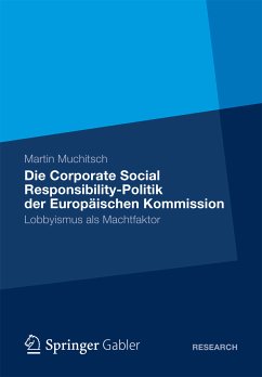 Die Corporate Social Responsibility-Politik der Europäischen Kommission (eBook, PDF) - Muchitsch, Martin