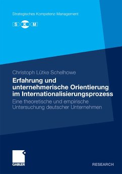 Erfahrung und unternehmerische Orientierung im Internationalisierungsprozess (eBook, PDF) - Lütke Schelhowe, Christoph
