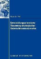 Entwicklungsorientierte Steuerung strategischer Unternehmensnetzwerke (eBook, PDF) - Rief, Alexander