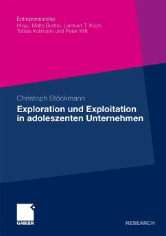 Exploration und Exploitation in adoleszenten Unternehmen (eBook, PDF) - Stöckmann, Christoph