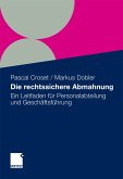 Die rechtssichere Abmahnung (eBook, PDF)