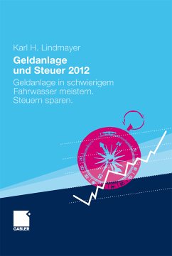 Geldanlage und Steuer 2012 (eBook, PDF) - Lindmayer, Karl H.