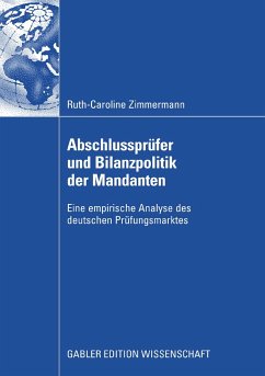 Abschlussprüfer und Bilanzpolitik der Mandanten (eBook, PDF) - Zimmermann, Ruth-Caroline