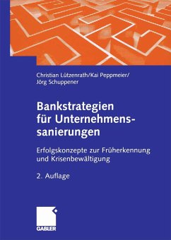 Bankstrategien für Unternehmenssanierungen (eBook, PDF) - Lützenrath, Christian; Peppmeier, Kai; Schuppener, Jörg