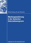 Marktsegmentierung in der deutschen Unternehmenspraxis (eBook, PDF)