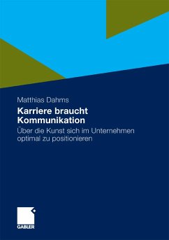 Karriere braucht Kommunikation (eBook, PDF) - Dahms, Matthias