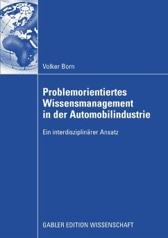 Problemorientiertes Wissensmanagement in der Automobilindustrie (eBook, PDF) - Born, Volker
