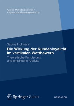 Die Wirkung der Kundenloyalität im vertikalen Wettbewerb (eBook, PDF) - Hollmann, Sabine