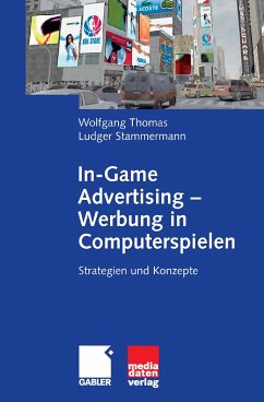 In-Game Advertising - Werbung in Computerspielen (eBook, PDF) - Thomas, Wolfgang; Stammermann, Ludger