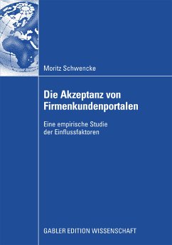 Die Akzeptanz von Firmenkundenportalen (eBook, PDF) - Schwencke, Moritz