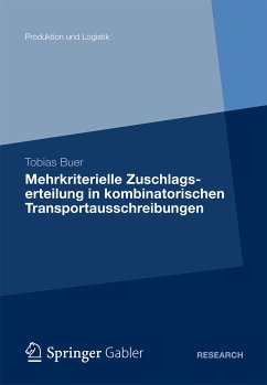 Mehrkriterielle Zuschlagserteilung in kombinatorischen Transportausschreibungen (eBook, PDF) - Buer, Tobias