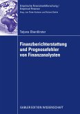 Finanzberichterstattung und Prognosefehler von Finanzanalysten (eBook, PDF)