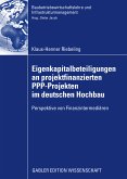 Eigenkapitalbeteiligungen an projektfinanzierten PPP-Projekten im deutschen Hochbau (eBook, PDF)