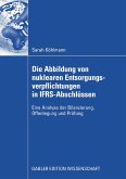 Die Abbildung von nuklearen Entsorgungsverpflichtungen in IFRS-Abschlüssen (eBook, PDF)