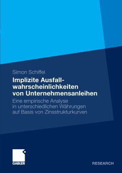 Implizite Ausfallwahrscheinlichkeiten von Unternehmensanleihen (eBook, PDF) - Schiffel, Simon