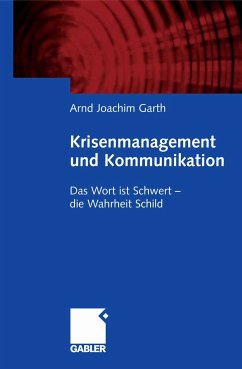 Krisenmanagement und Kommunikation (eBook, PDF) - Garth, Arnd Joachim
