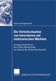 Die Vorteilssituation von Innovatoren auf elektronischen Märkten (eBook, PDF)