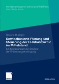 Servicebasierte Planung und Steuerung der IT-Infrastruktur im Mittelstand (eBook, PDF)