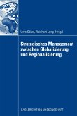 Strategisches Management zwischen Globalisierung und Regionalisierung (eBook, PDF)