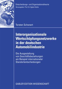 Interorganisationale Wertschöpfungsnetzwerke in der deutschen Automobilindustrie (eBook, PDF) - Schonert, Torsten
