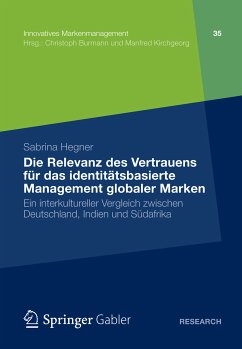 Die Relevanz des Vertrauens für das identitätsbasierte Management globaler Marken (eBook, PDF) - Hegner, Sabrina