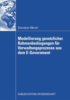 Modellierung gesetzlicher Rahmenbedingungen für Verwaltungsprozesse aus dem E-Government (eBook, PDF) - Olbrich, Sebastian