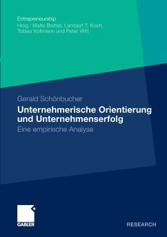 Unternehmerische Orientierung und Unternehmenserfolg (eBook, PDF) - Schönbucher, Gerald