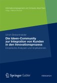 Die Ideen Community zur Integration von Kunden in die frühen Phasen des Innovationsprozesses (eBook, PDF)