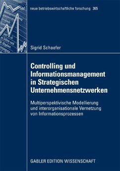 Controlling und Informationsmanagement in Strategischen Unternehmensnetzwerken (eBook, PDF) - Schaefer, Sigrid