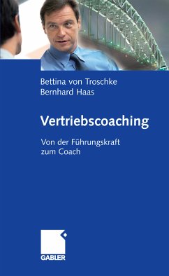 Vertriebscoaching (eBook, PDF) - von Troschke, Bettina; Haas, Bernhard